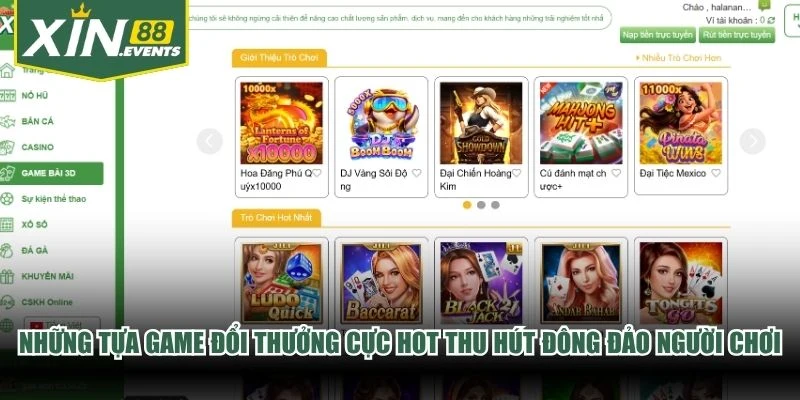 Những tựa game đổi thưởng cực hot thu hút đông đảo người chơi tại XIN88