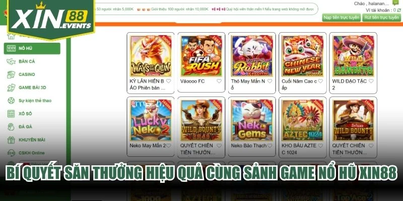 Bí quyết săn thưởng hiệu quả cùng sảnh game nổ hũ XIN88
